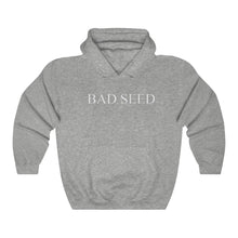 Load image into Gallery viewer, Bad seed white letters Hooded Sweatshirt