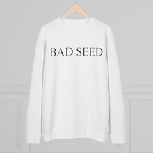 Load image into Gallery viewer, Bad Seed Crewneck Sweatshirt