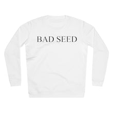 Load image into Gallery viewer, Bad Seed Crewneck Sweatshirt