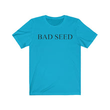 Load image into Gallery viewer, Bad Seed Short Sleeve Tee