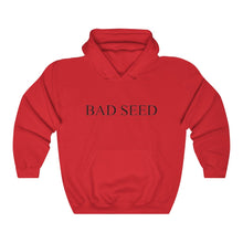 Load image into Gallery viewer, Bad seed Hooded Sweatshirt
