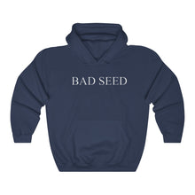 Load image into Gallery viewer, Bad seed white letters Hooded Sweatshirt
