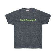 Load image into Gallery viewer, Fuck Friends Tee
