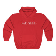 Load image into Gallery viewer, Bad seed white letters Hooded Sweatshirt
