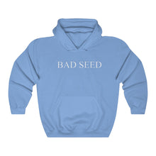 Load image into Gallery viewer, Bad seed white letters Hooded Sweatshirt
