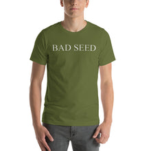 Load image into Gallery viewer, Short-Sleeve Unisex  Bad Seed T-Shirt
